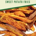Swet potato fries on plate