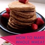 Stack of whole wheat pancakes