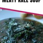 meaty kale soup pin