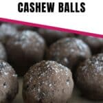 dark chocolate coated cashew balls pin