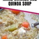 chicken and quinoa soup pin