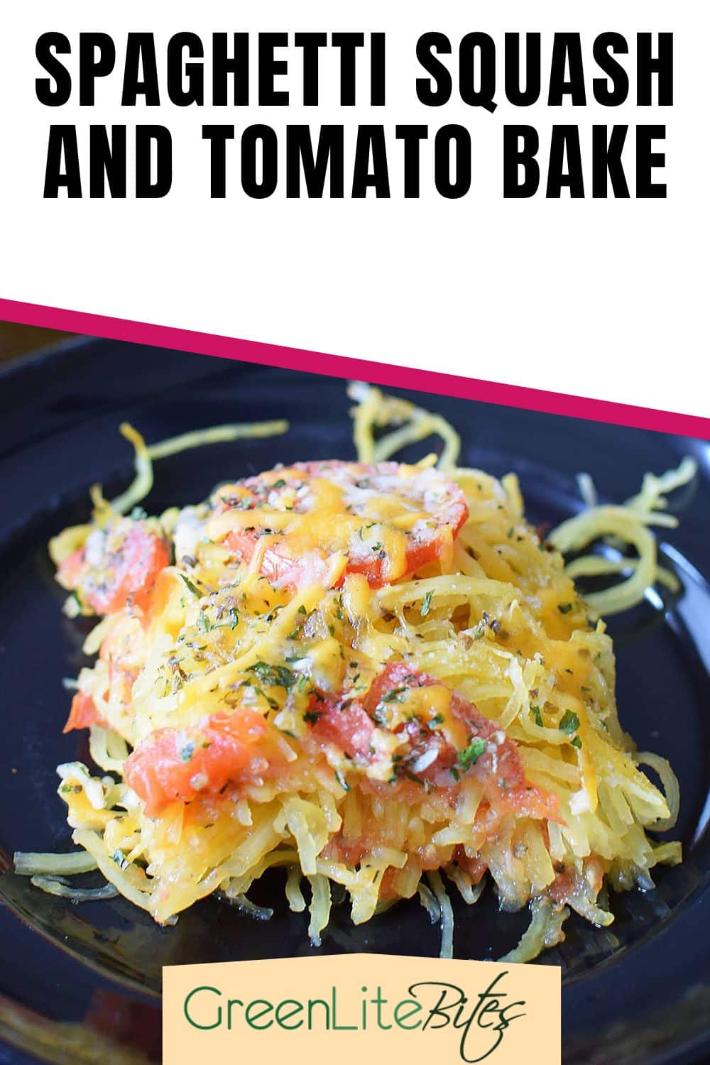 Spaghetti Squash and Tomato Bake - GreenLiteBites